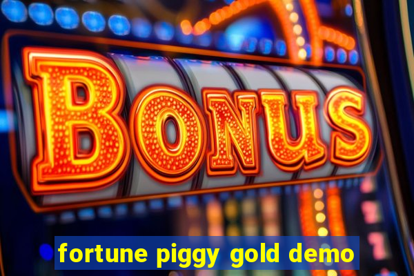 fortune piggy gold demo